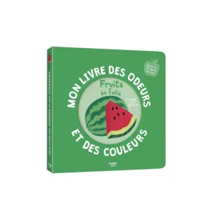 Livre des odeurs - Fruits en Folie - Auzou